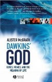 Dawkins' God: Genes, Memes, and the Meaning of Life