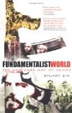 Fundamentalist World: The New Dark Age of Dogma 