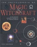 The Encyclopedia of Magic and Witchcraft