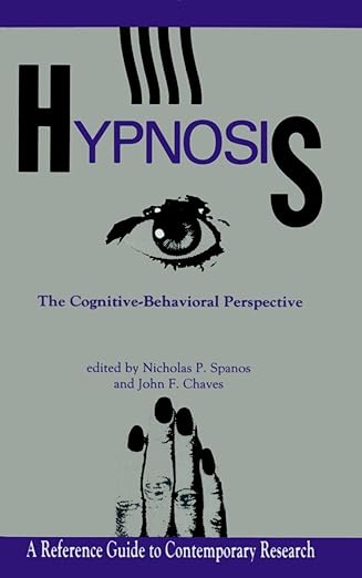 Book cover of 'Hypnosis: the cognitive-behavioral perspective', highlighting the H and S in 'Hypnosis', above a single eye and a spread of four fingers at the lower end of the image.