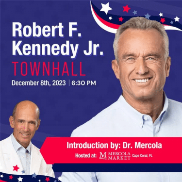 A promotional poster for Mercola's town hall event with Robert F. Kennedy Jr. Listed for December 8th 2023 at 6:30pm with an introduction by Dr Mercola and hosted at Mercola Market in Cape Coral Florida